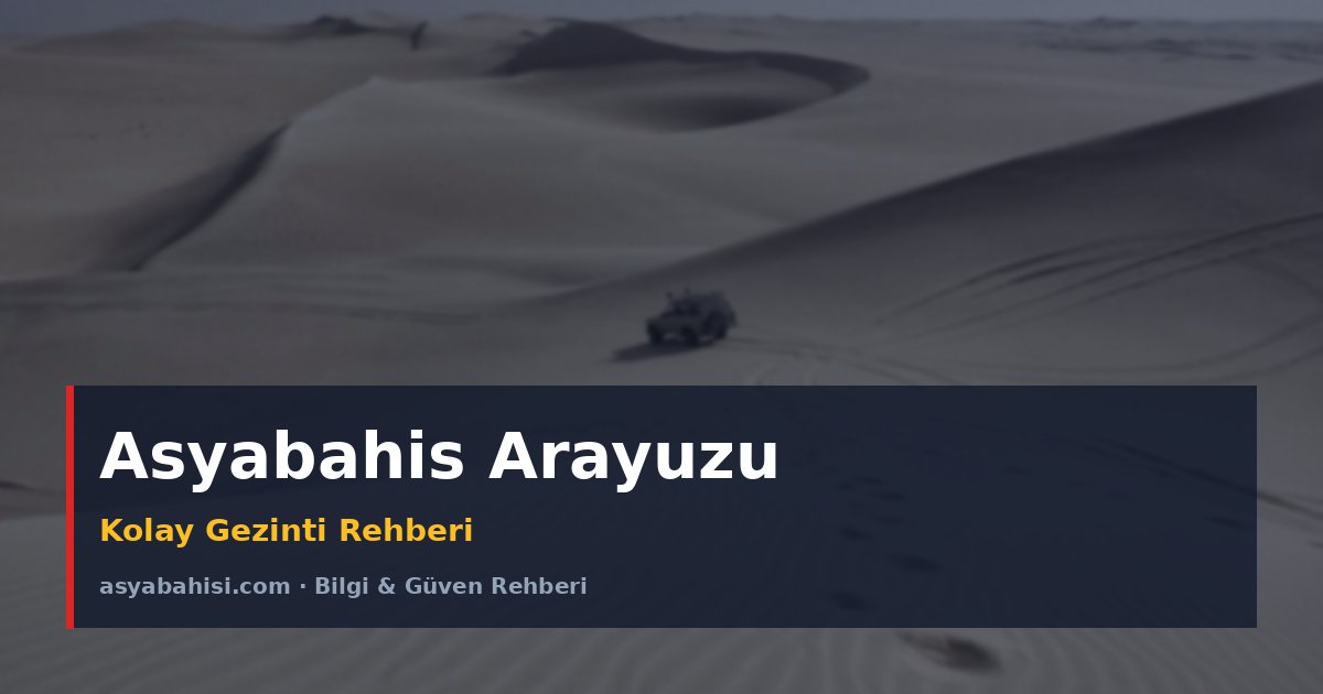 Asyabahis Kullanıcı Arayüzü: Kolay Gezinti ile Kazanmanın Yolu - Asyabahis Resmi Blog Gorseli