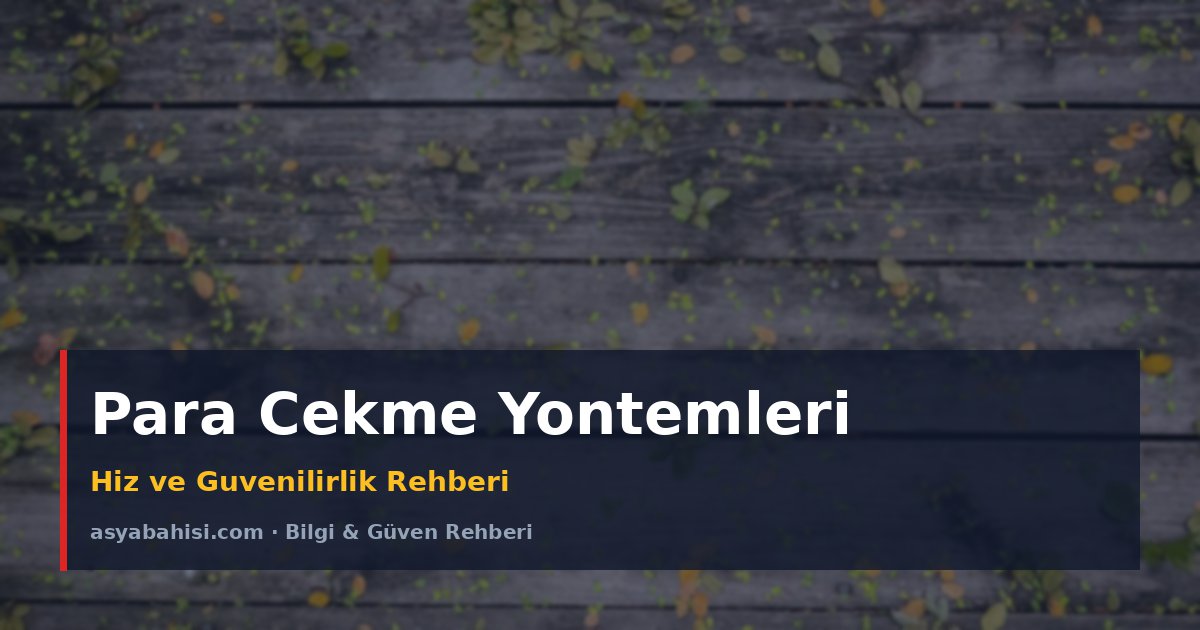 Asyabahisi Para Çekme Yöntemleri: Hız ve Güvenilirlik Burada! - <a href=